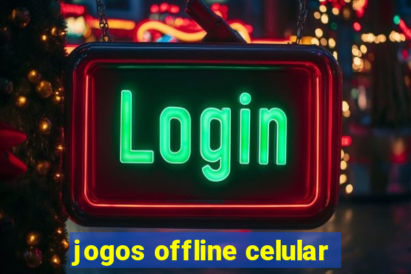 jogos offline celular